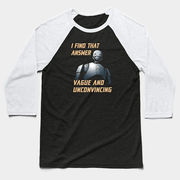 I find that answer vague and unconvincing Baseball T-Shirt by Padzilla Designs